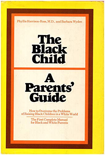 The Black Child: A Parents' Guide,Used