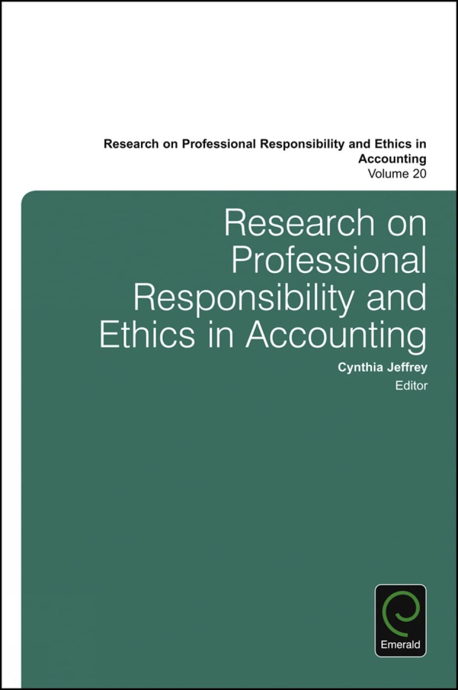 Research on Professional Responsibility and Ethics in Accounting (Research on Professional Responsibility and Ethics in Accounti,Used