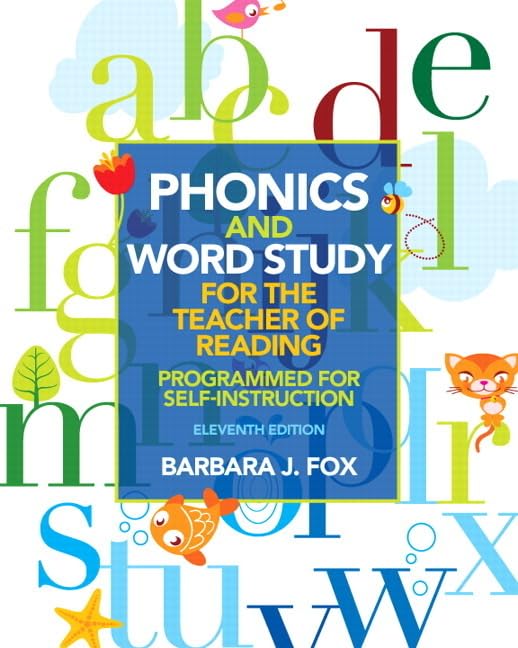 Phonics and Word Study for the Teacher of Reading: Programmed for SelfInstruction,New