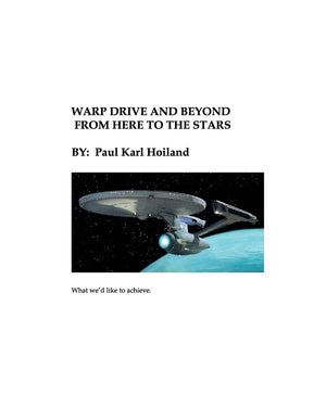 Warp Drive And Beyond From Here To The Stars: The Physics And History Behind Advanced Theoretical Propulsion,Used