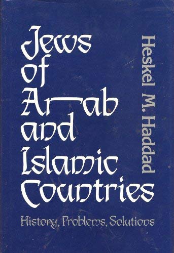 Jews Of Arab And Islamic Countries: History, Problems And Solutions,Used
