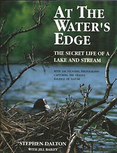 At The Water's Edge: The Secret Life of a Lake & Stream,Used