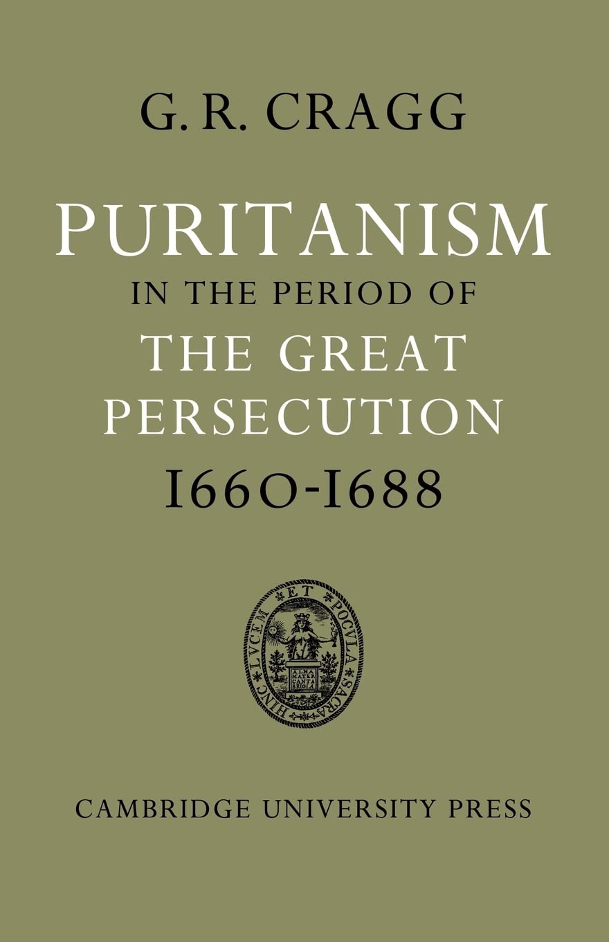Puritanism in the Period of the Great Persecution 16601688,Used