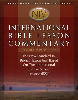 International Bible Lesson Commentary  NIV 200607 (Peloubet's Sunday School Notes),Used