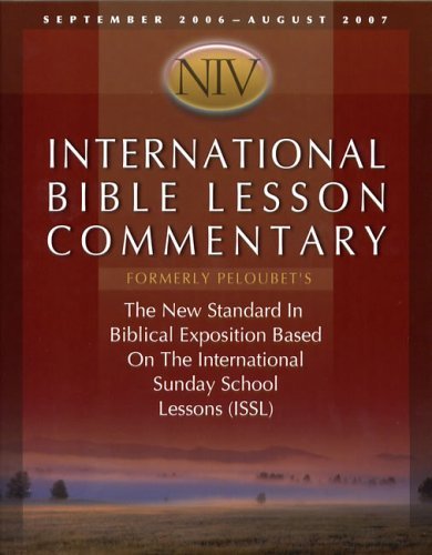 International Bible Lesson Commentary  NIV 200607 (Peloubet's Sunday School Notes),Used