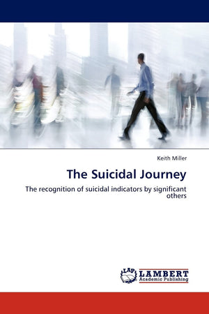 The Suicidal Journey: The recognition of suicidal indicators by significant others,Used