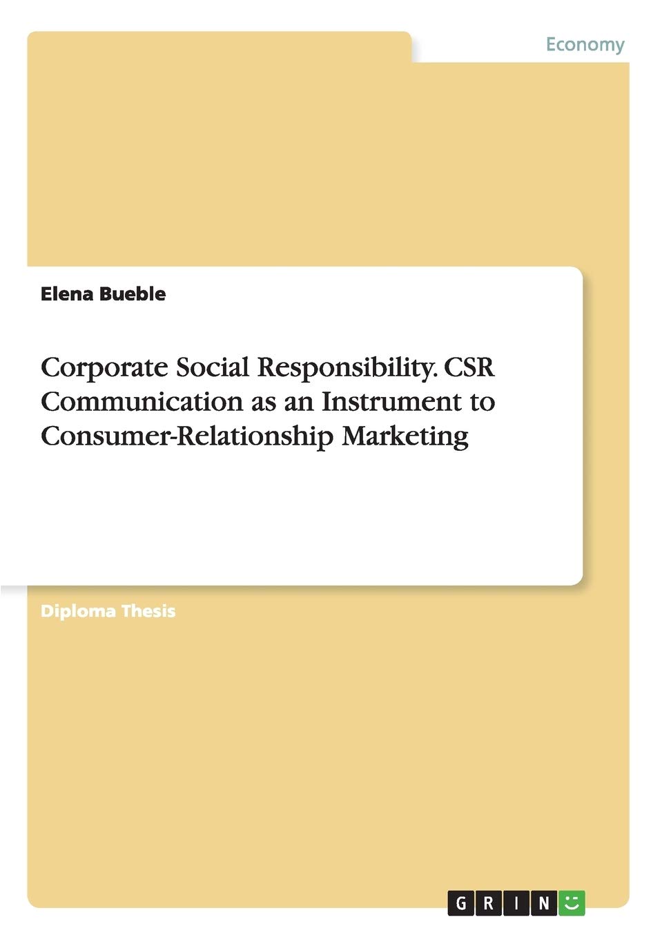 Corporate Social Responsibility. CSR Communication as an Instrument to ConsumerRelationship Marketing,Used