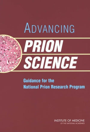 Advancing Prion Science: Guidance for the National Prion Research Program,Used