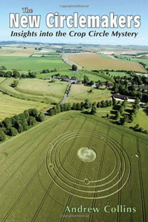 The New Circlemakers Insights Into The Crop Circle Mystery-used