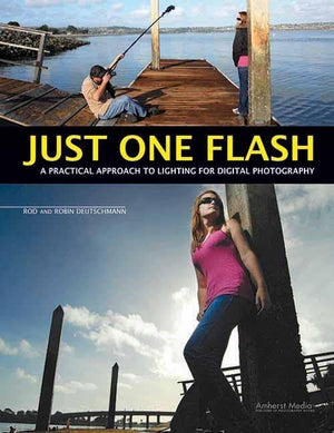 Just One Flash: A Practical Approach to Lighting for Digital Photography,Used