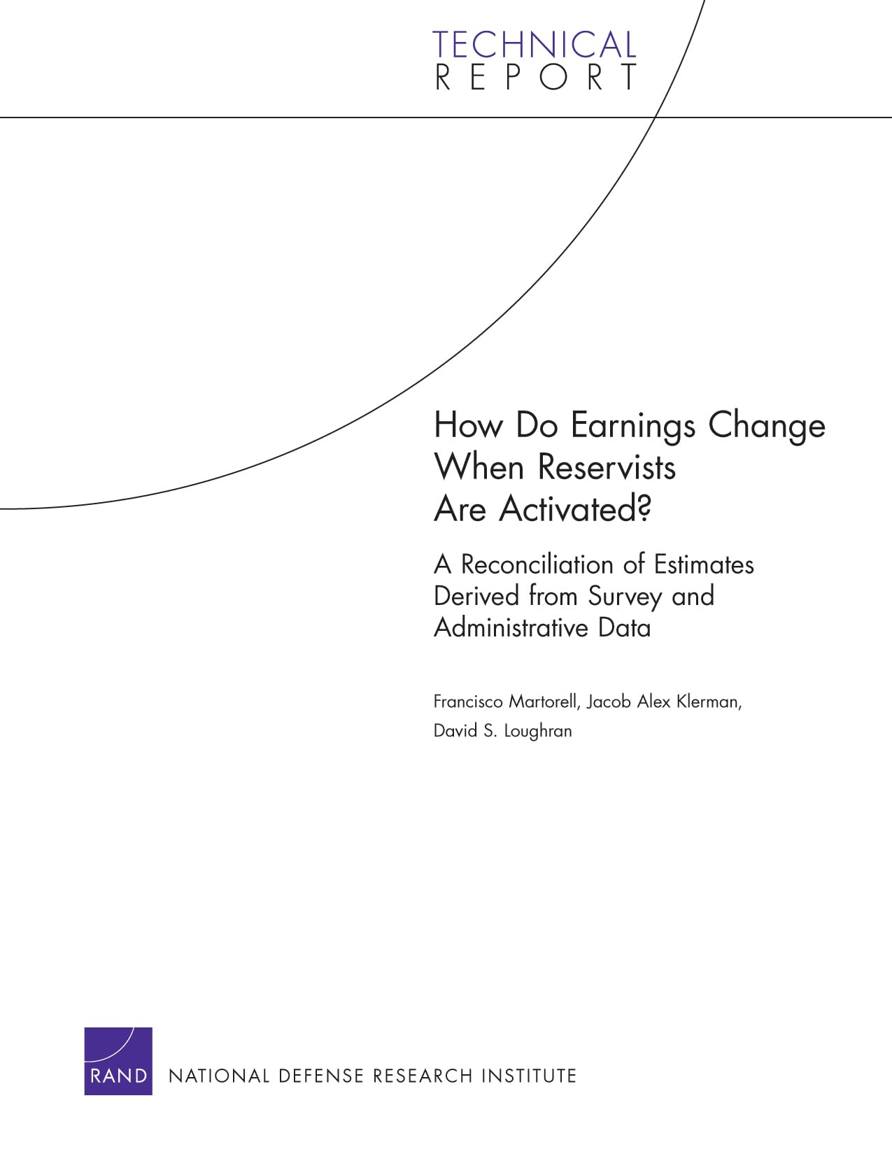 How Do Earnings Change When Reservists Are Activated? A Reconciliation of Estimates Derived from Survey and Administrative Data ,Used