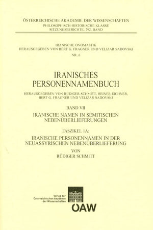 Iranisches Personennamenbuch, Band VII. Faszikel 1A: Iranische Personennamen in der neuassyrischen Nebenueberlieferung (Osterrei,Used