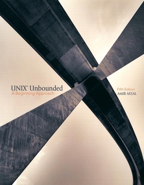 Unix Unbounded: A Beginning Approach