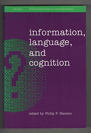 Information, Language and Cognition (Vancouver Studies in Cognitive Science),Used