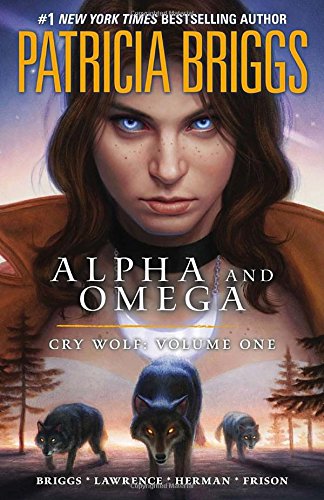 Cry Wolf (Alpha & Omega, Book 1),Used
