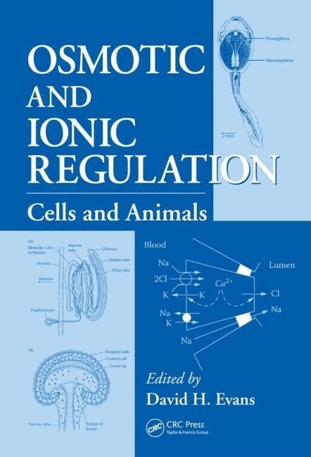 Osmotic and Ionic Regulation: Cells and Animals,Used