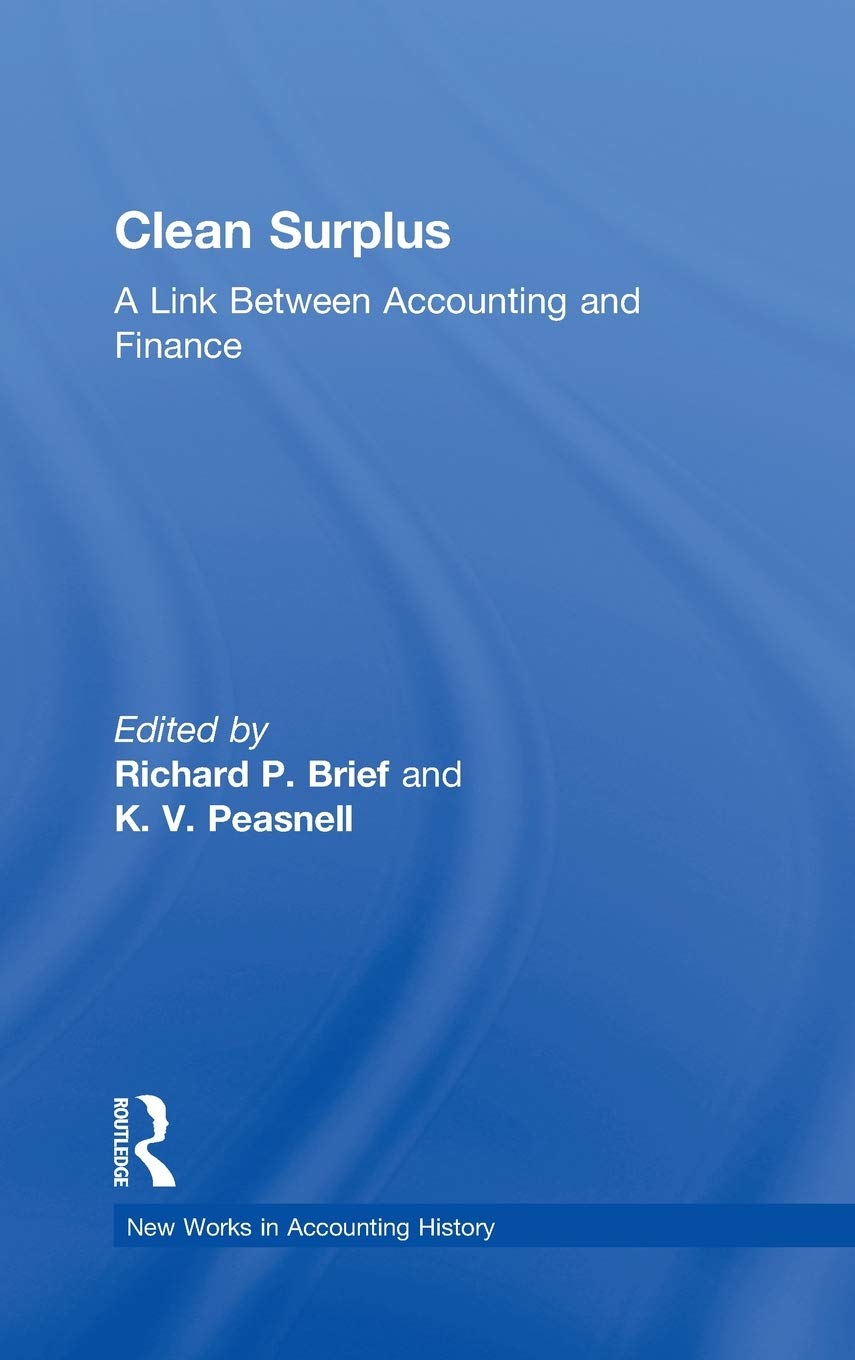 Clean Surplus: A Link Between Accounting And Finance (Routledge New Works In Accounting History),Used