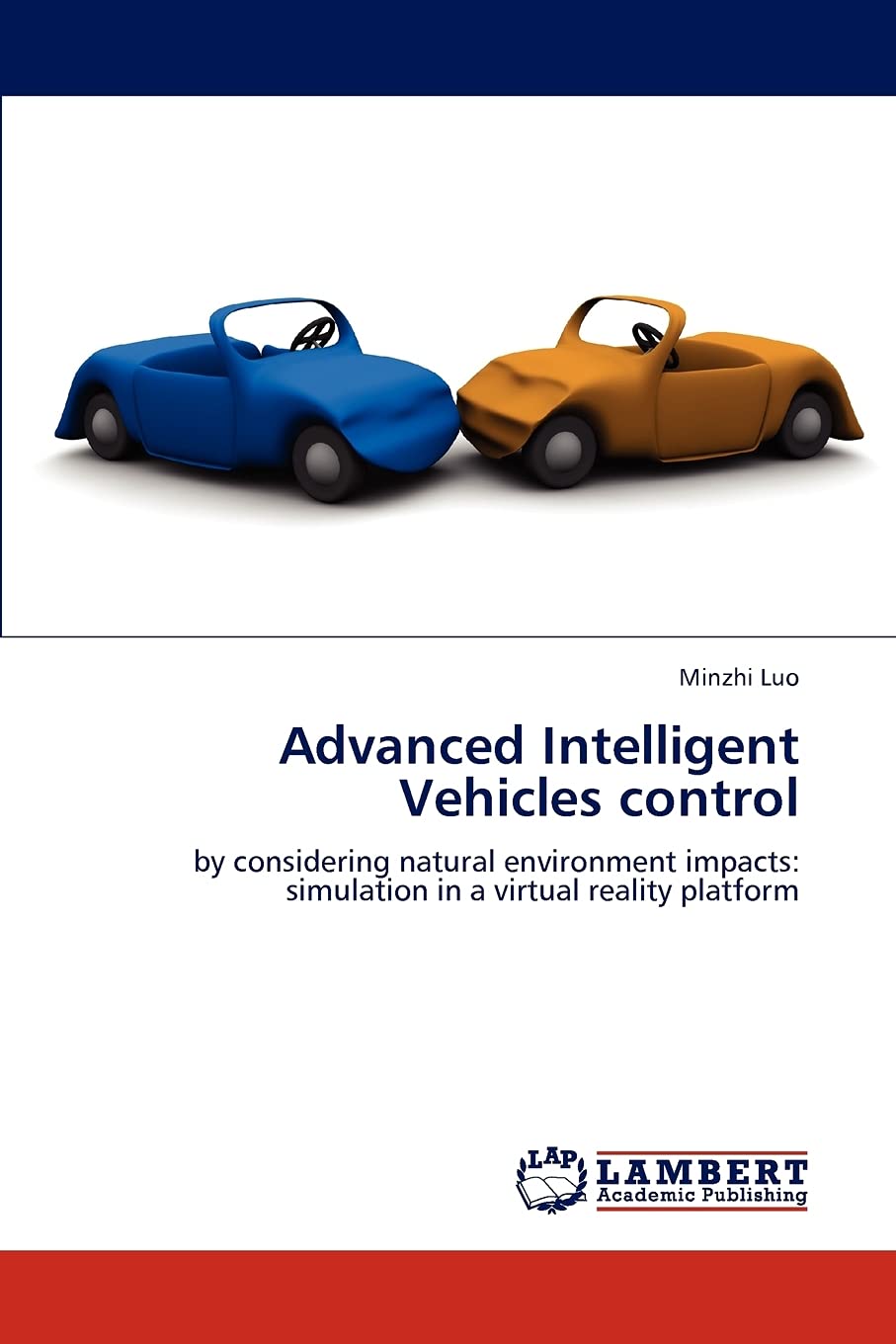 Advanced Intelligent Vehicles control: by considering natural environment impacts: simulation in a virtual reality platform,Used