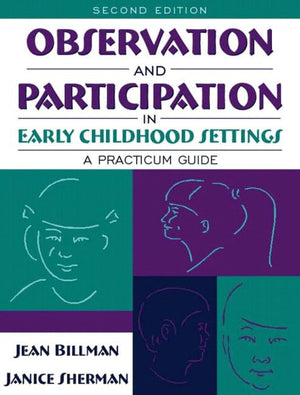 Observation and Participation in Early Childhood Settings: A Practicum Guide (2nd Edition),Used