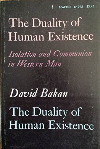 The duality of human existence: Isolation and communion in Western man,Used