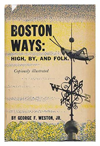 Boston ways: high, by, and folk,Used