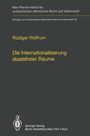 Die Internationalisierung staatsfreier Rume / The Internationalization of Common Spaces Outside National Jurisdiction: Die Entwi,Used