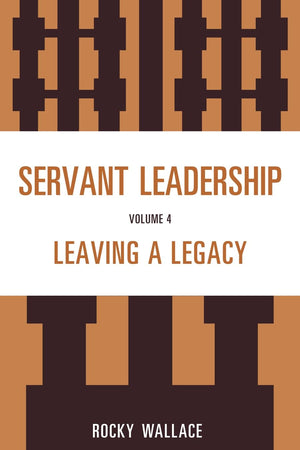 Servant Leadership: Leaving a Legacy,Used