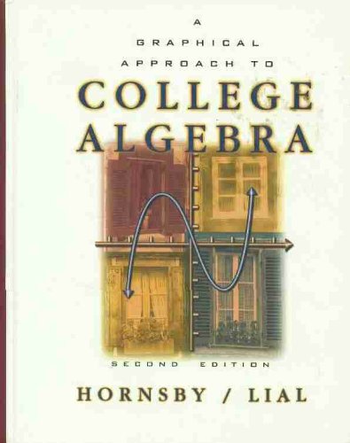 Graphical Approach to College Algebra (2nd Edition),Used