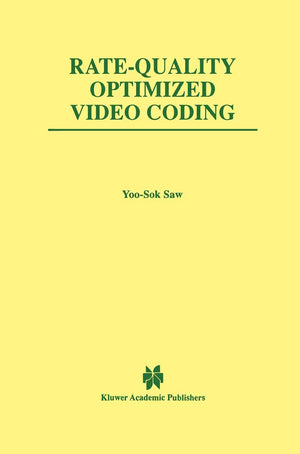 RateQuality Optimized Video Coding (The Springer International Series in Engineering and Computer Science, 486),Used