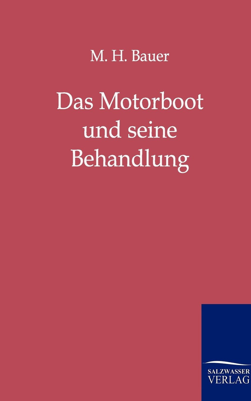 Das Motorboot Und Seine Behandlung (German Edition),Used
