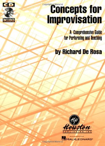 Concepts For Improvisation A Comprehensive Guide For Performing And Teaching,New