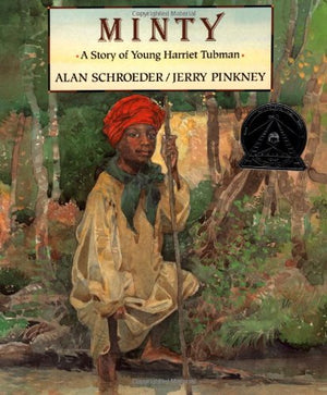 Minty: A Story of Young Harriet Tubman,New