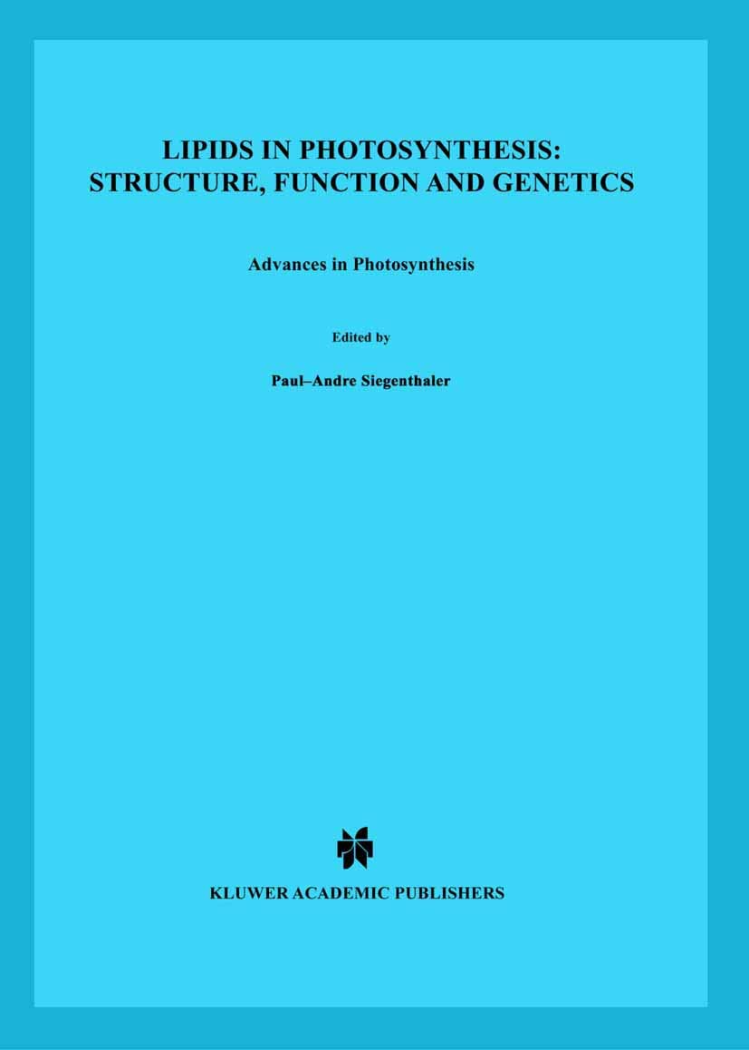 Lipids In Photosynthesis: Structure, Function And Genetics (Advances In Photosynthesis And Respiration, 6),New