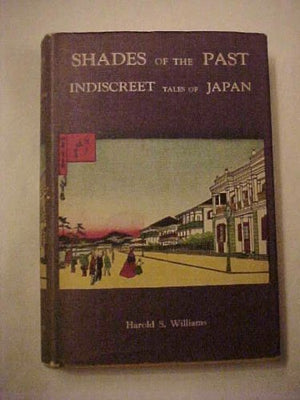 Shades of the Past: Or, Indiscreet Tales of Japan,Used