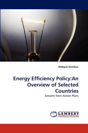 Energy Efficiency Policy:An Overview of Selected Countries: Lessons from Action Plans,Used