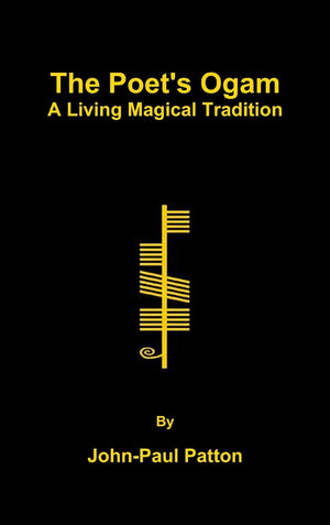 The Poet'S Ogam: A Living Magical Tradition,Used