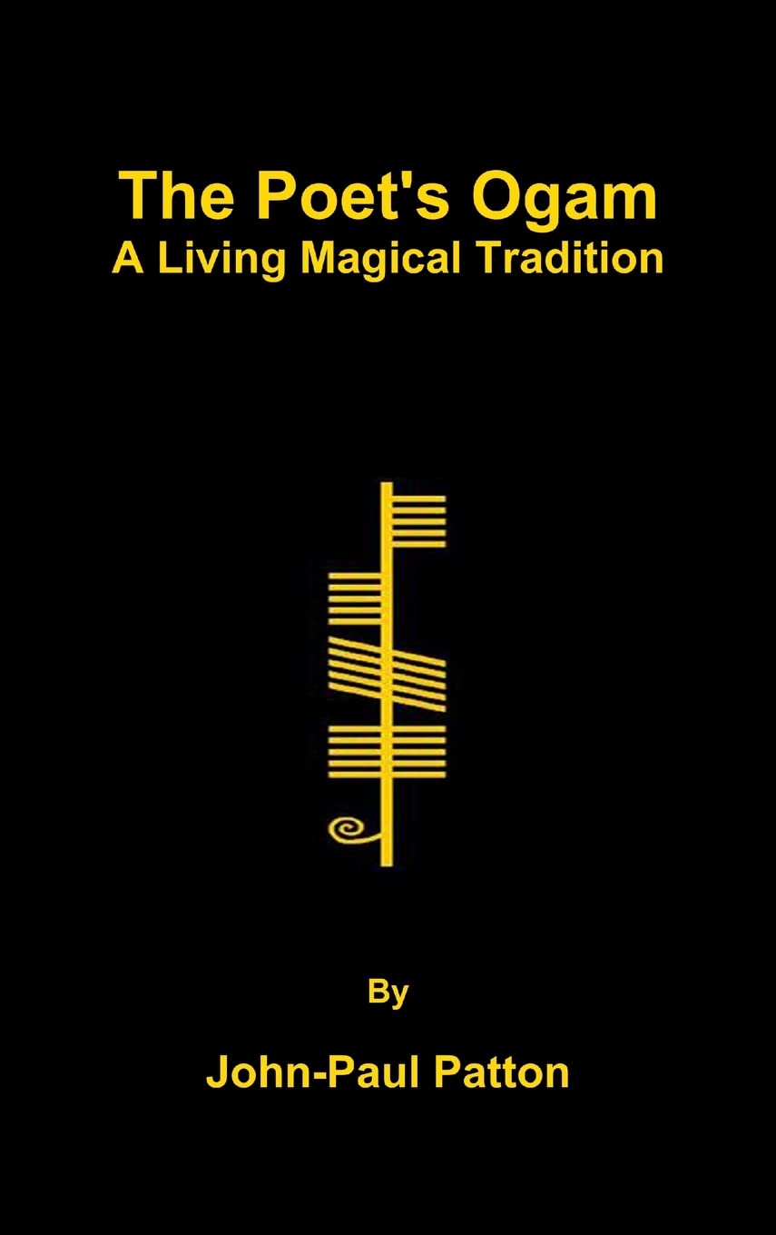 The Poet'S Ogam: A Living Magical Tradition,Used