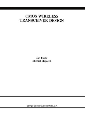 CMOS Wireless Transceiver Design (The Springer International Series in Engineering and Computer Science, 411),Used