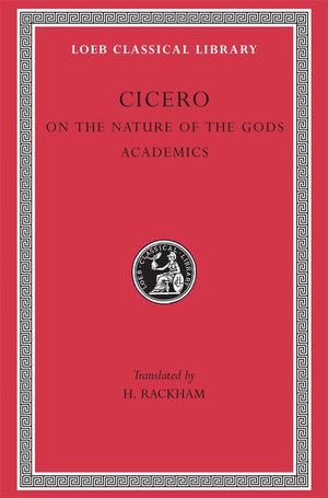On the Nature of the Gods (De natura deorum) / Academica (Loeb Classical Library, No. 268),Used