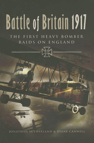 Battle Of Britain 1917: The First Heavy Bomber Raids On England,Used