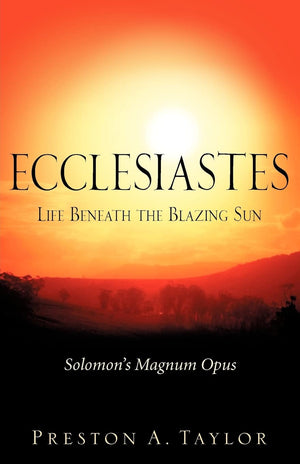 Ecclesiastes: Life Beneath the Blazing Sun,Used