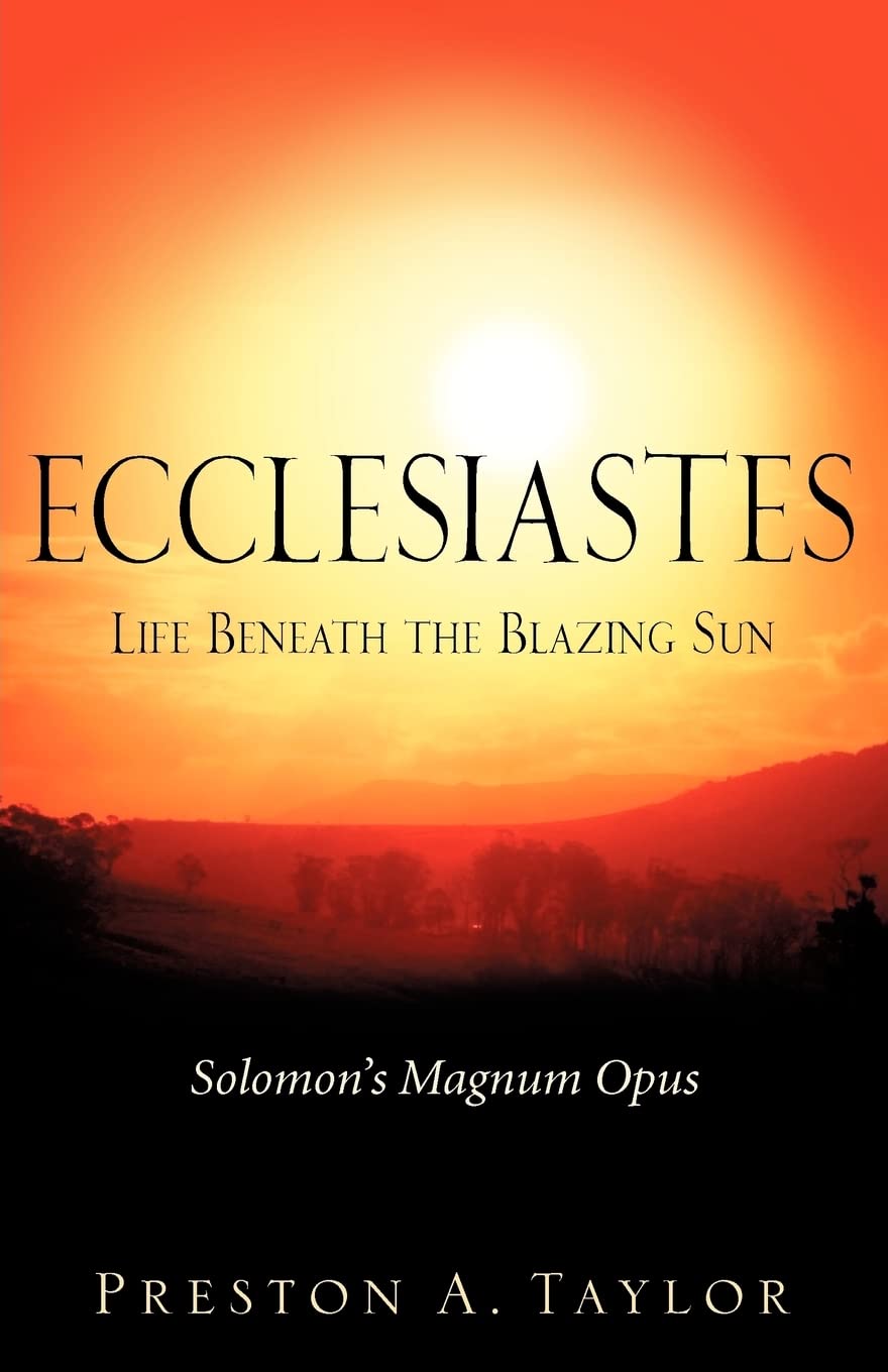 Ecclesiastes: Life Beneath the Blazing Sun,Used