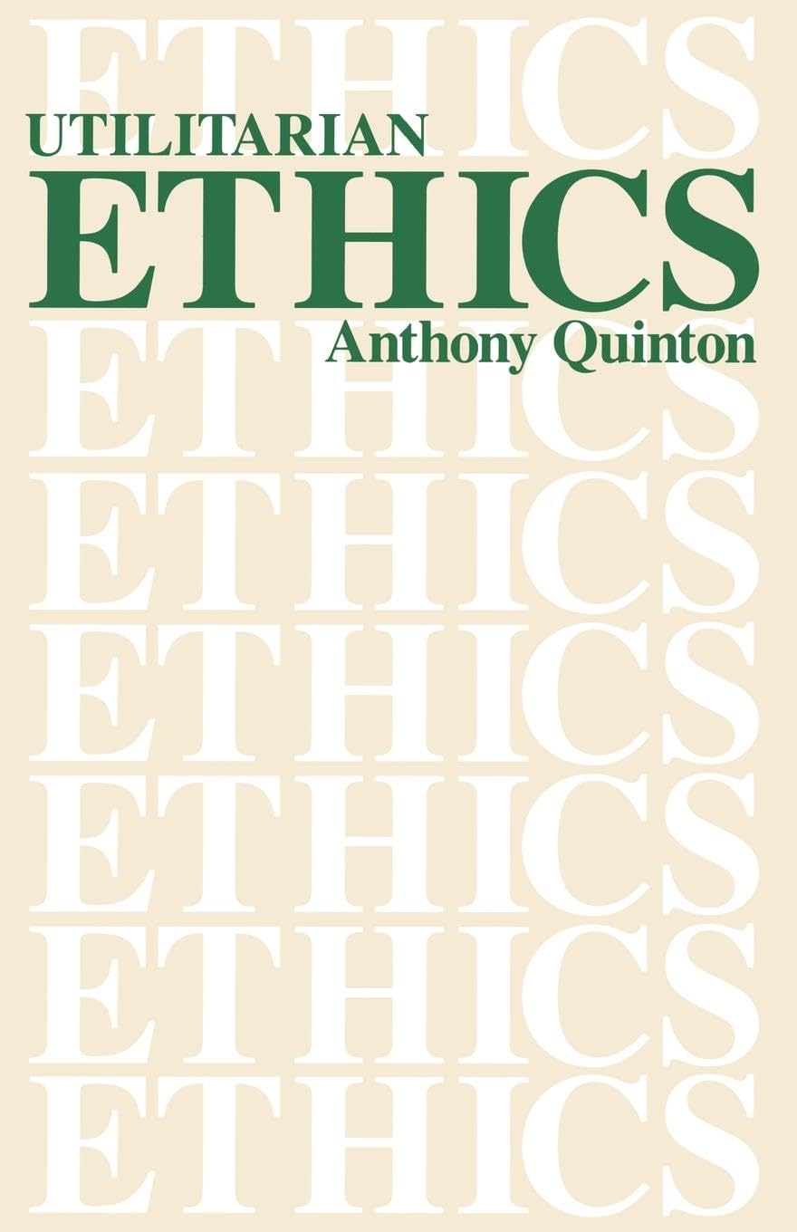 Utilitarian Ethics,New