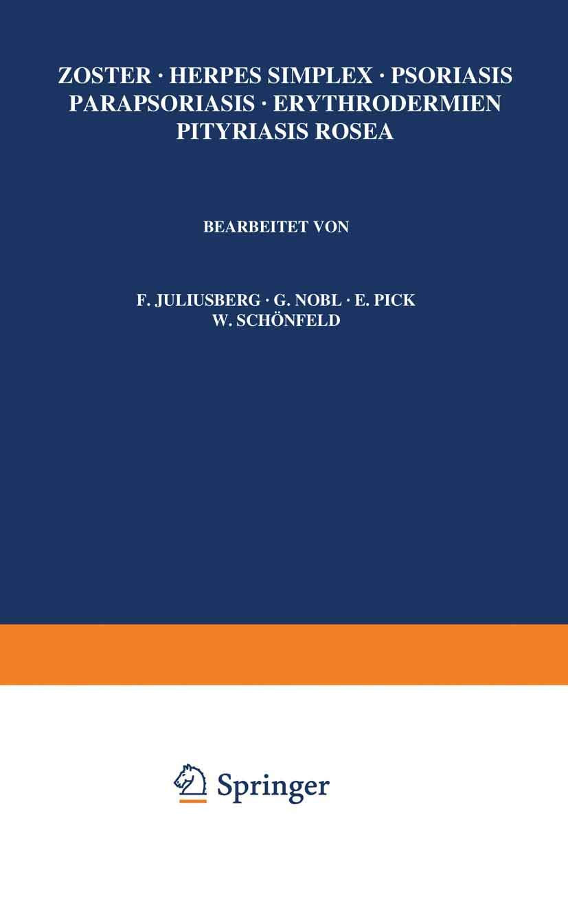 Zoster  Herpes Simplex  Psoriasis Parapsoriasis  Erythrodermien Pityriasis Rosea (Handbuch der Haut und Geschlechtskrankheiten,,Used