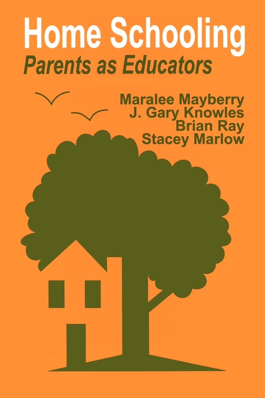 Home Schooling: Parents As Educators,Used
