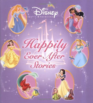 Disney Princess Happily Ever After Stories (Storybook Collection),Used