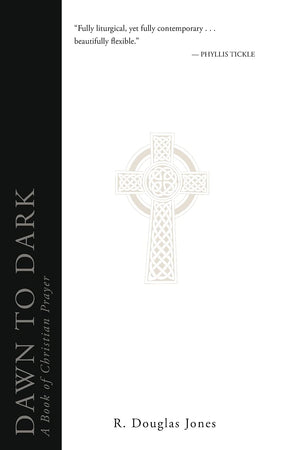 Dawn to Dark: A Book of Christian Prayer,Used