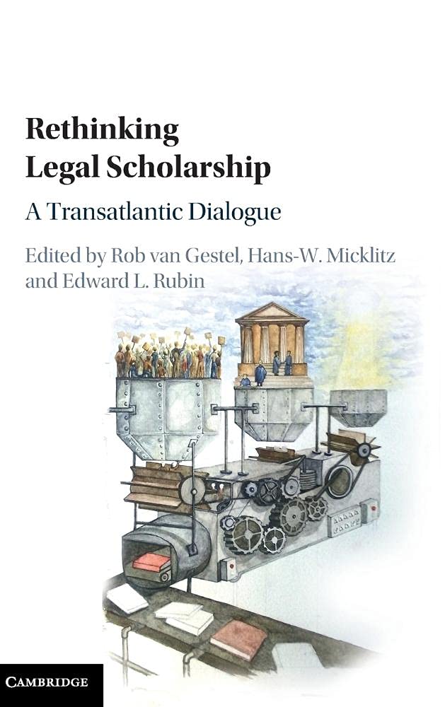 Rethinking Legal Scholarship: A Transatlantic Dialogue,Used