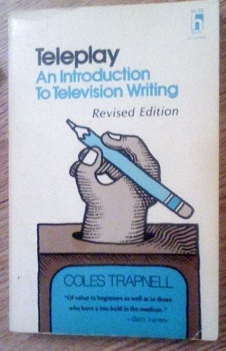 Teleplay: An Introduction to Writing for Television,Used