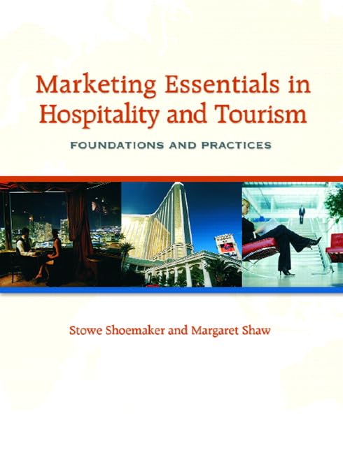 Marketing Essentials in Hospitality and Tourism: Foundations and Practices,Used
